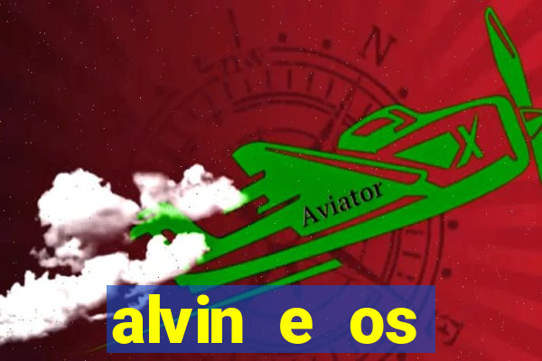 alvin e os esquilos 3 filme completo dublado mega filmes